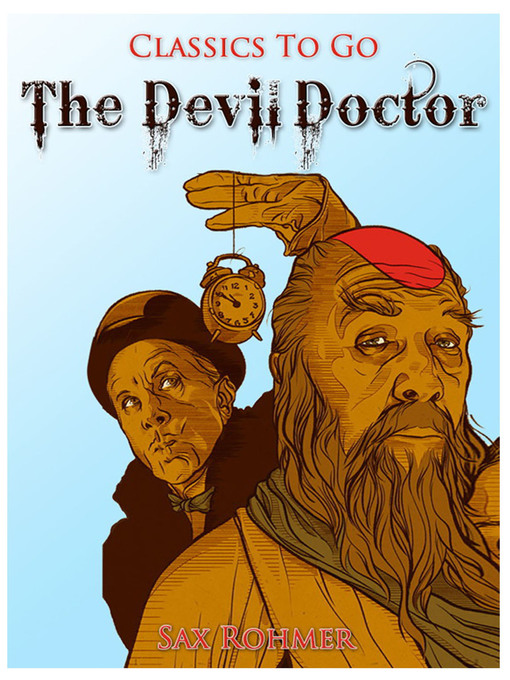Title details for The Devil Doctor by Sax Rohmer - Available